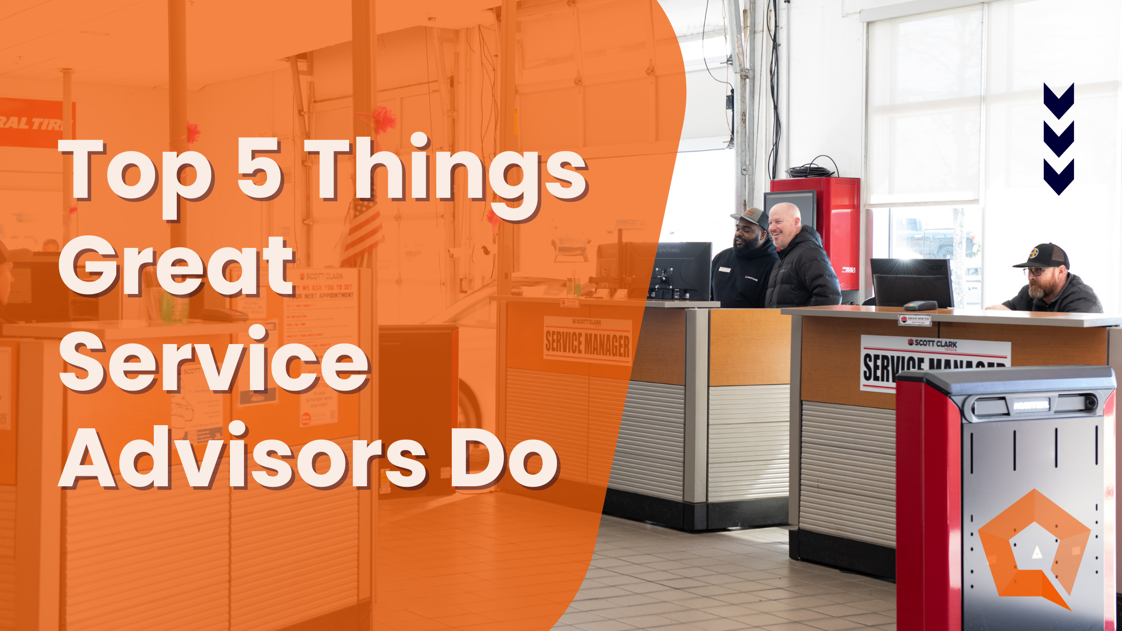 Top 5 Things Great Service Advisors Do
